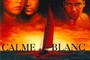 Affiche du film Calme blanc