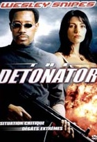 Affiche miniature du film The Detonator