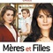 Affiche du film Mère et filles - Mères et filles 