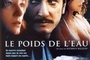 Affiche du film Le poids de l'eau