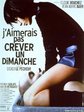 Affiche du film J'aimerais pas crever un dimanche