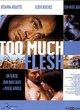 Affiche du film Too Much Flesh
