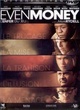 Affiche du film Even Money