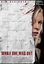 Affiche miniature du film While she was out