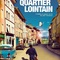 Affiche du film Quartier lointain  - Quartier lointain 