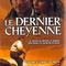 Affiche du film Le dernier cheyenne - Le dernier cheyenne 