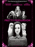 Affiche du film Pretty persuasion