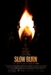 Slow Burn 