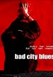 Bad City Blues 