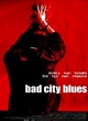 Affiche du film Bad City Blues
