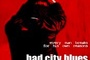 Affiche du film Bad City Blues