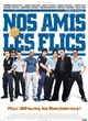 Affiche du film Nos amis les flics