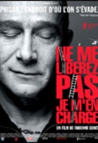 Affiche miniature du film Ne me libérez pas, je m'en charge