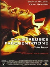 Affiche du film Dangereuses Fréquentations Au Zebra Lounge