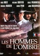 Affiche du film Les Hommes De L'Ombre