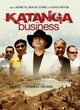 Affiche du film Katanga Business