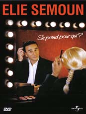 Affiche du film Elie Semoun se prend pour qui ?