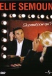 Elie Semoun se prend pour qui ? 