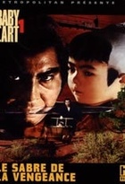 Affiche miniature du film Baby Cart 1 : Le Sabre de la Vengeance