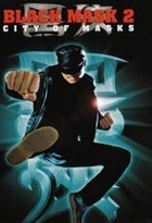 Affiche miniature du film Black Mask 2 : City of Masks