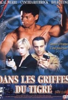 Affiche miniature du film Dans Les Griffes Du Tigre