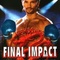 Affiche du film Final Impact - Final Impact 