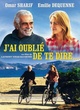 Affiche du film J'ai oublié de te dire