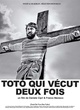 Affiche du film Toto qui vécut deux fois