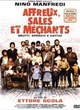Affiche du film Affreux, Sales et Méchants