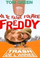 Affiche miniature du film Va te faire foutre Freddy