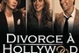 Affiche du film Divorce à Hollywood