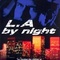 Affiche du film L.A by night - L.A by night 