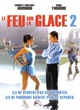 Affiche du film Le Feu Sur La Glace 2