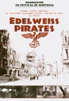 Affiche miniature du film Edelweiss Pirates