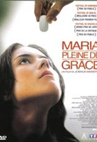 Affiche miniature du film Maria Pleine De Grâce