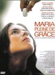 Affiche du film Maria Pleine De Grâce