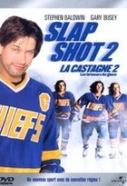 Affiche miniature du film Slap Shot 2 : la castagne