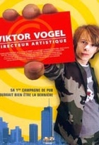 Affiche miniature du film Viktor Vogel, directeur artistique