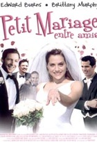 Affiche miniature du film Petit mariage entre amis