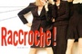 Affiche du film Raccroche !