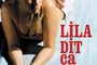 Affiche du film Lila dit çà