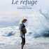L'affiche du film Le refuge avec Isabelle Carré