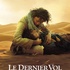 Affiche et photos du film Le Dernier Vol