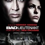Le trailer du film évènement Bad Lieutenant disponible !