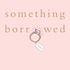 Something borrowed recommence !