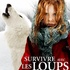 Survivre avec les loups : vraie ou fausse histoire ? On a la réponse ...