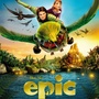 Nouveaux posters et trailer pour Epic 