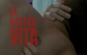 La Nostra Vita  Bande annonce 1 VOST