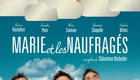 Bande annonce Marie et les naufragés 