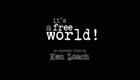 La bande annonce du film It's a Free World...